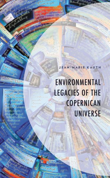 Produktbild: Environmental Legacies of the Copernican Universe