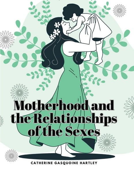 Produktbild: Motherhood and the Relationships of the Sexes