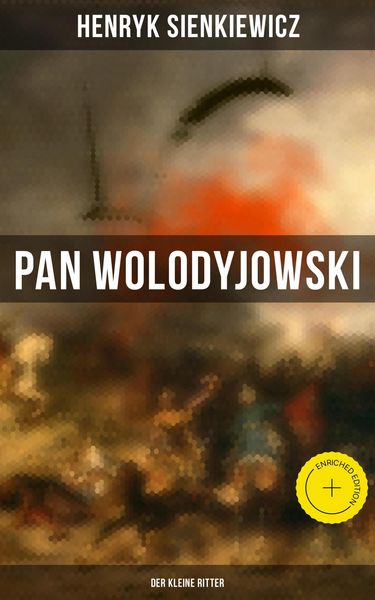 Produktbild: Pan Wolodyjowski: Der kleine Ritter