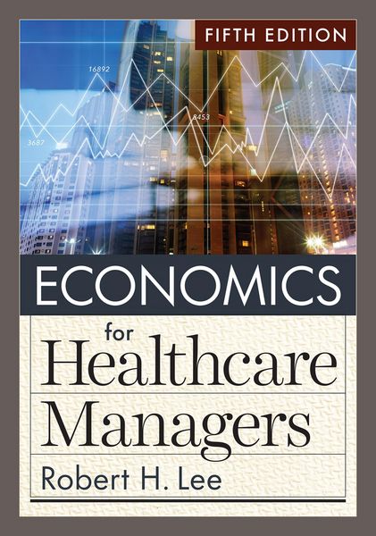 Produktbild: Economics for Healthcare Managers, Fifth Edition