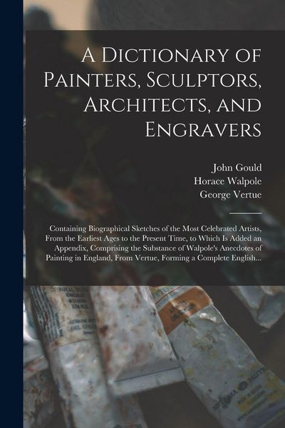Produktbild: A Dictionary of Painters, Sculptors, Architects, and Engravers