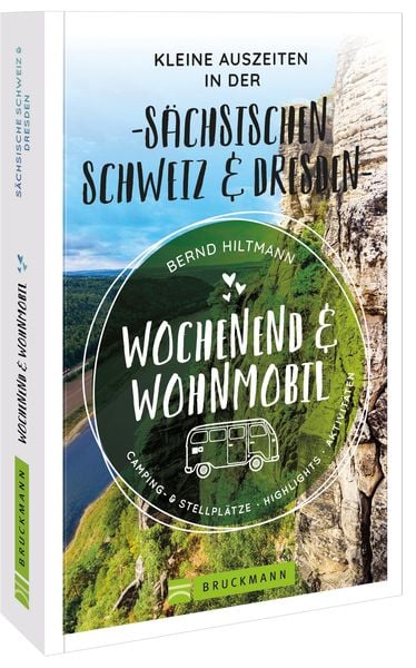 Produktbild: Wochenend und Wohnmobil - Kleine Auszeiten in der S&auml;chsischen Schweiz/Dresden