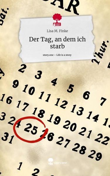 Produktbild: Der Tag, an dem ich starb. Life is a Story - story.one