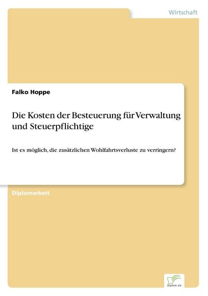 Die Kosten der Besteuerung für Verwaltung und Steuerpflichtige, Taschenbuch von Falko Hoppe, GRIN, 9783838604428