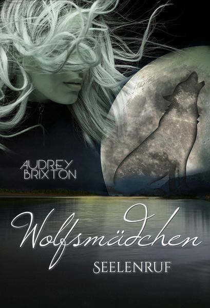 Produktbild: Wolfsm&auml;dchen - Seelenruf [Prolog]