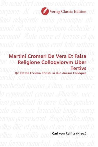 Produktbild: Martini Cromeri De Vera Et Falsa Religione Colloqviorvm Liber Tertivs