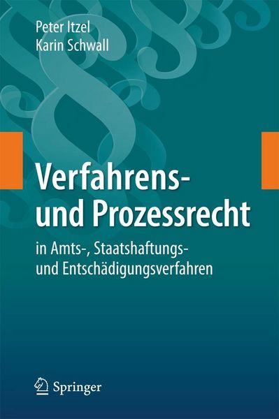 Produktbild: Verfahrens- und Prozessrecht in Amts-, Staatshaftungs- und Entsch&auml;digungsverfahren