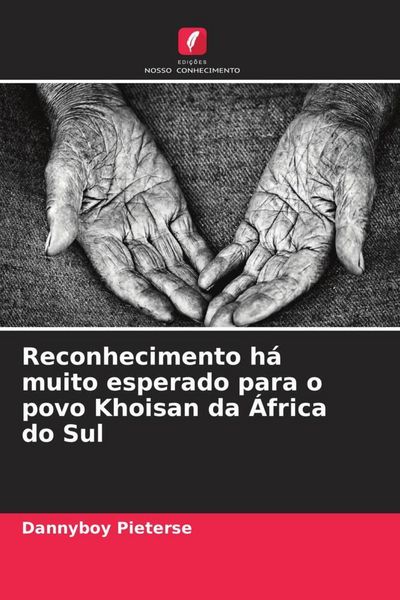 Produktbild: Reconhecimento h&aacute; muito esperado para o povo Khoisan da &Aacute;frica do Sul