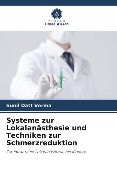 Produktbild: Systeme zur Lokalan&auml;sthesie und Techniken zur Schmerzreduktion