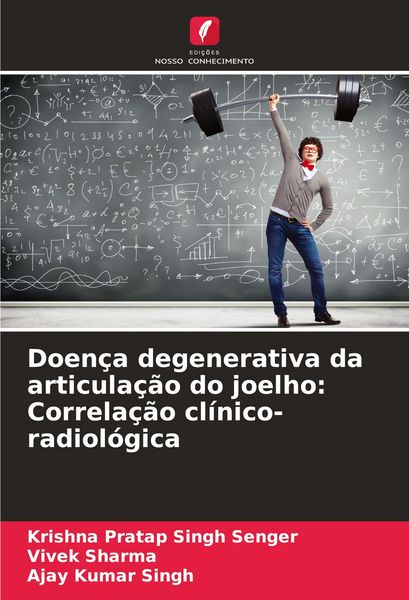 Produktbild: Doen&ccedil;a degenerativa da articula&ccedil;&atilde;o do joelho: Correla&ccedil;&atilde;o cl&iacute;nico-radiol&oacute;gica