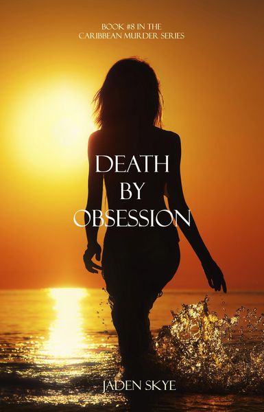 Produktbild: Death by Obsession (Book #8 in the Caribbean Murder series)