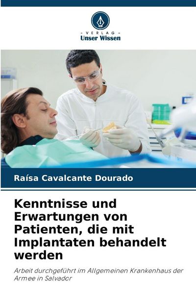 Produktbild: Kenntnisse und Erwartungen von Patienten, die mit Implantaten behandelt werden