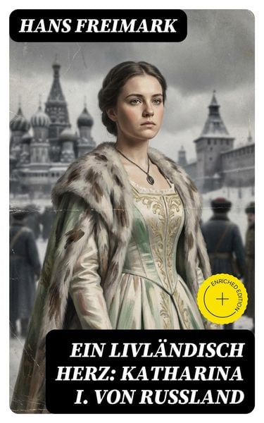Produktbild: Ein livl&auml;ndisch Herz: Katharina I. von Russland