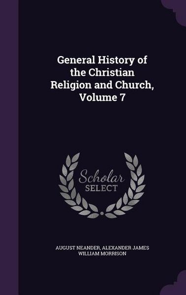 Produktbild: General History of the Christian Religion and Church, Volume 7