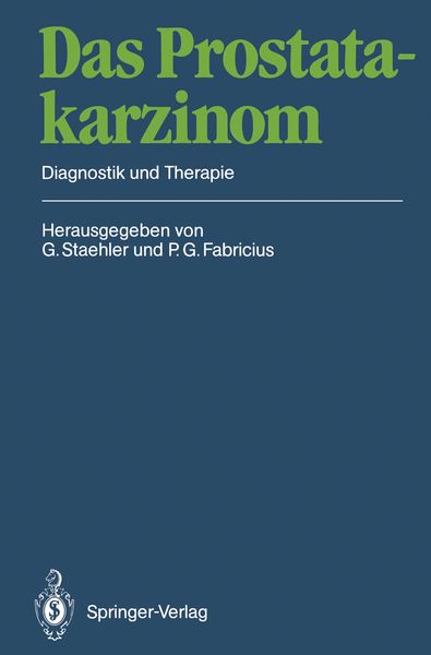 Das Prostatakarzinom, Taschenbuch von , Springer Berlin, 9783642756559