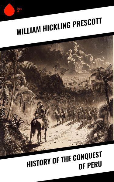 Produktbild: History of the Conquest of Peru