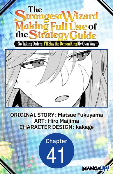 Produktbild: The Strongest Wizard Making Full Use of the Strategy Guide -No Taking Orders, I'll Slay the Demon King My Own Way- #041