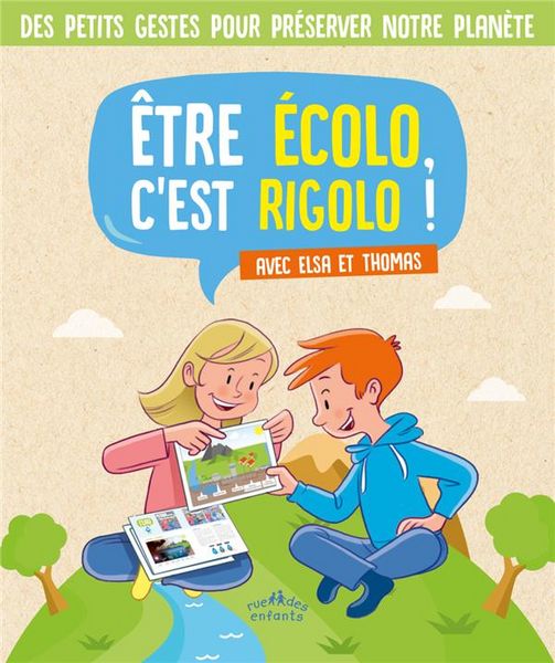 Produktbild: Etre &eacute;colo, c'est rigolo ! : avec Elsa et Thomas