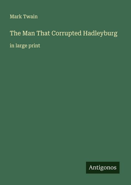 Produktbild: The Man That Corrupted Hadleyburg