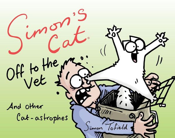 Produktbild: Simon's Cat Off to the Vet . . . and Other Cat-Astrophes