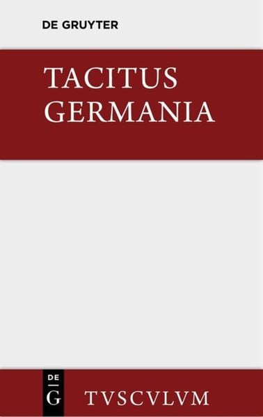 Produktbild: Germania und die wichtigsten antiken Stellen &uuml;ber Deutschland