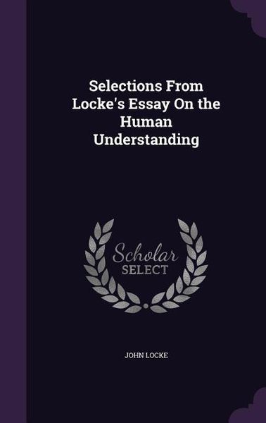 Produktbild: Selections From Locke's Essay On the Human Understanding