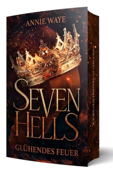 Seven Hells 1: Glühendes Feuer, Taschenbuch von Annie Waye, Annie Waye
