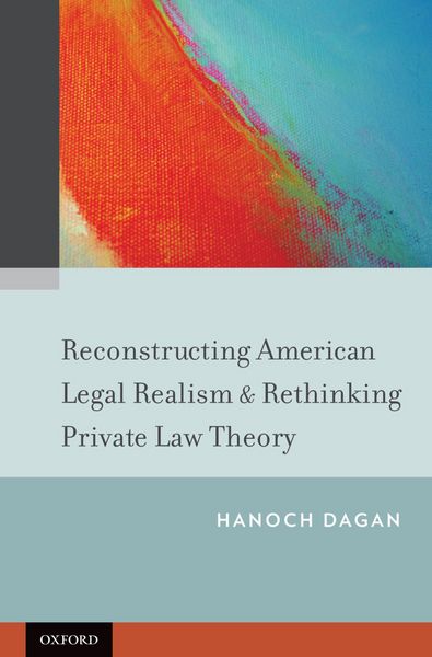 Produktbild: Reconstructing American Legal Realism & Rethinking Private Law Theory