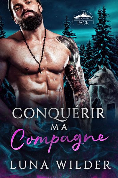 Produktbild: Conqu&eacute;rir ma compagne (Ash Mountain Pack, #2)