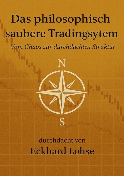 Produktbild: Finanzen / Das philosophisch saubere Tradingsystem