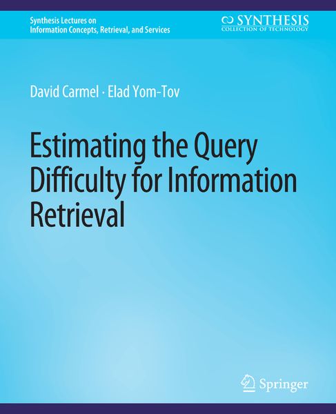 Produktbild: Estimating the Query Difficulty for Information Retrieval