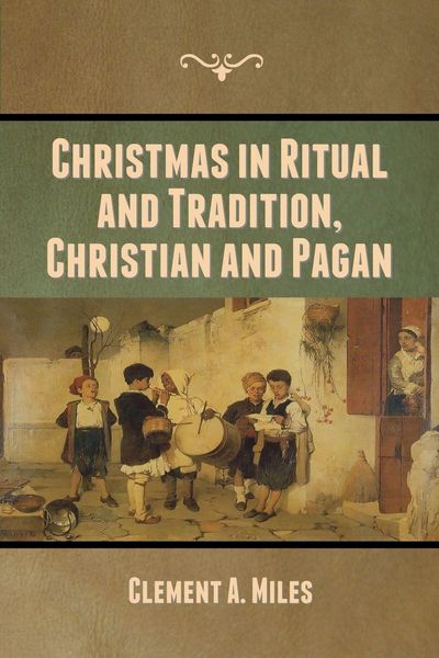 Produktbild: Christmas in Ritual and Tradition, Christian and Pagan