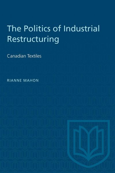 Produktbild: The Politics of Industrial Restructuring