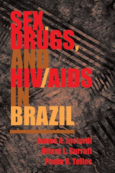 Produktbild: Sex, Drugs, And Hiv/aids In Brazil