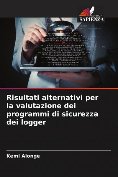 Produktbild: Risultati alternativi per la valutazione dei programmi di sicurezza dei logger