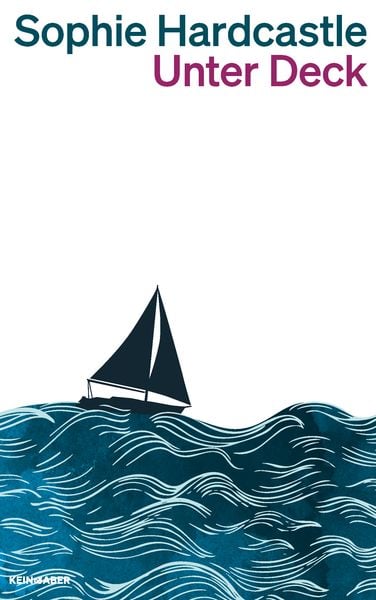 Unter Deck, Taschenbuch von Dylin Hardcastle, Kein & Aber, 9783036961491