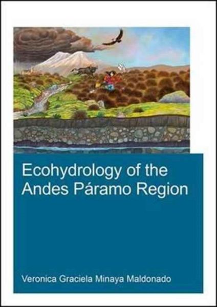 Produktbild: Minaya Maldonado, V: Ecohydrology of the Andes Paramo Region