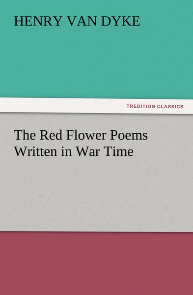 Produktbild: The Red Flower Poems Written in War Time