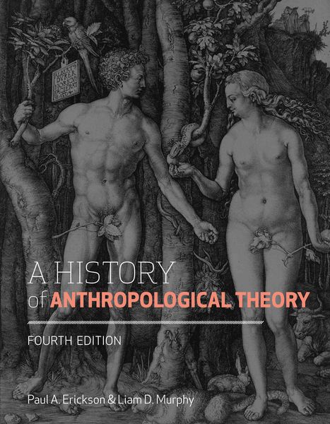 Produktbild: Erickson, P:  A History of Anthropological Theory, Fourth Ed