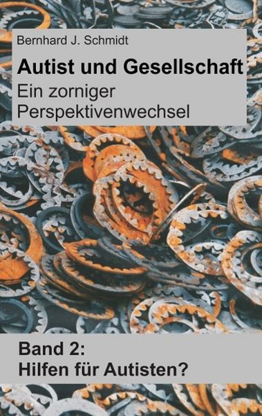 Produktbild: Autist und Gesellschaft - Ein zorniger Perspektivenwechsel