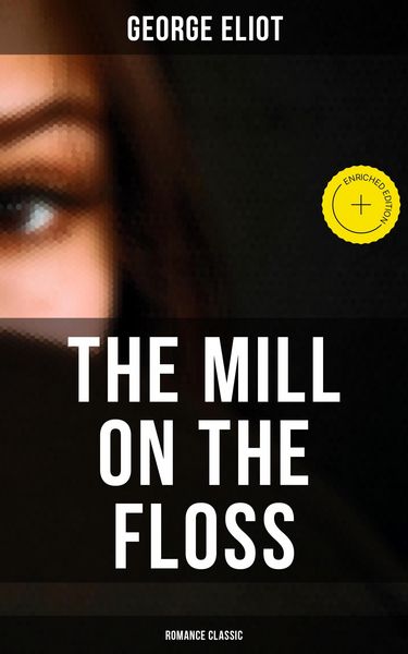 Produktbild: The Mill on the Floss: Romance Classic