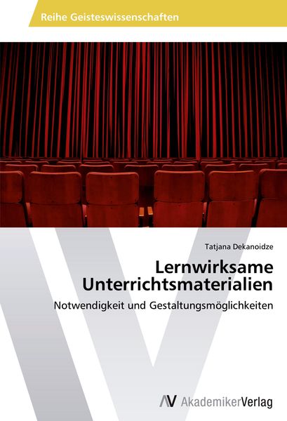 Lernwirksame Unterrichtsmaterialien, Taschenbuch von Tatjana Dekanoidze, AV Akademikerverlag, 9783639641363