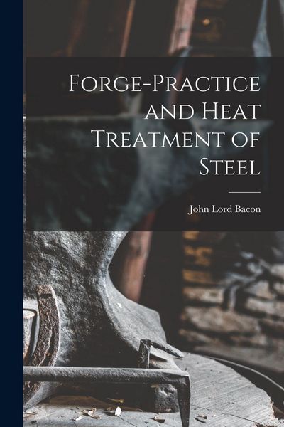 Produktbild: Forge-practice and Heat Treatment of Steel