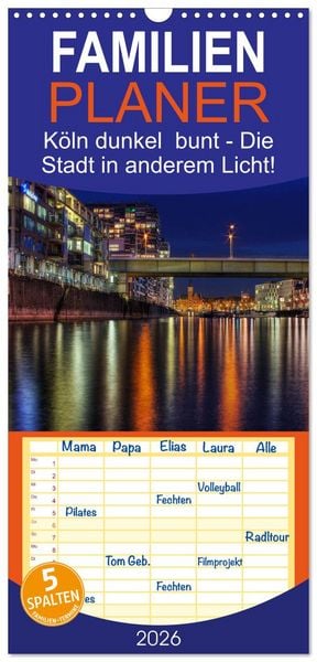 Produktbild: Familienplaner 2026 - K&ouml;ln dunkel bunt - Die Stadt in anderem Licht! mit 5 Spalten (Wandkalender, 21 x 45 cm) CALVENDO