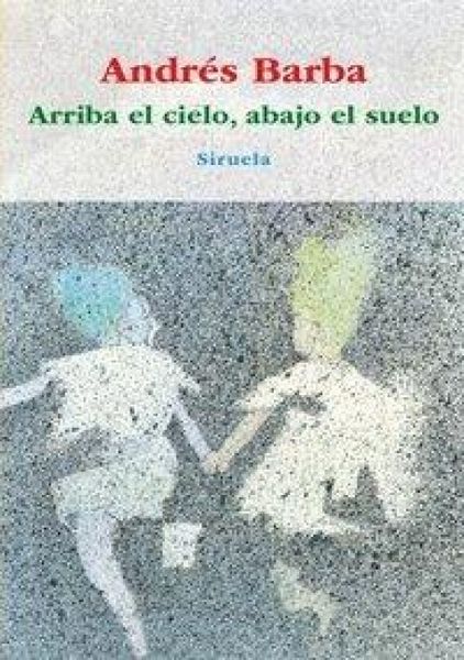 Produktbild: Arriba el cielo, abajo el suelo