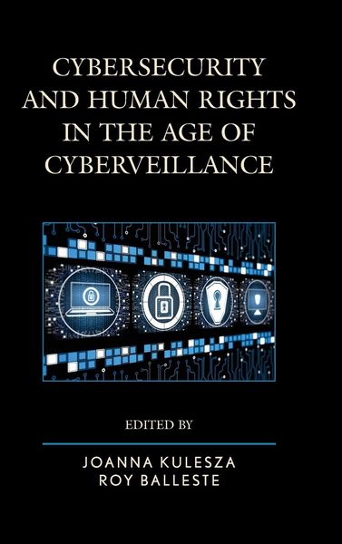 Produktbild: Cybersecurity and Human Rights in the Age of Cyberveillance