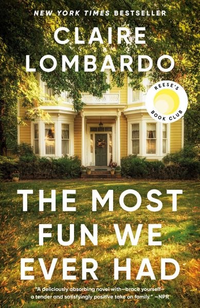 Produktbild: The Most Fun We Ever Had (Reese's Book Club Pick)