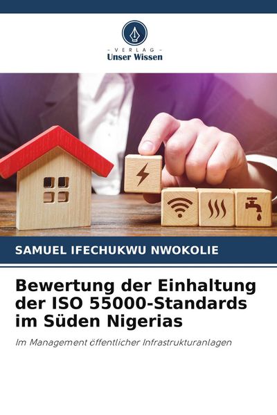Produktbild: Bewertung der Einhaltung der ISO 55000-Standards im S&uuml;den Nigerias