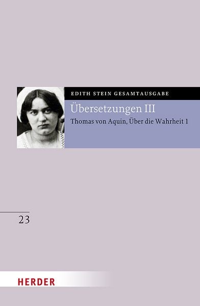 Produktbild: &Uuml;bersetzung: Des Hl. Thomas von Aquino Untersuchungen &uuml;ber die Wahrheit - Quaestiones disputatae de veritate 1