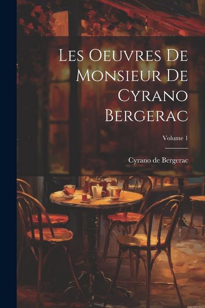 Produktbild: Les oeuvres de Monsieur de Cyrano Bergerac; Volume 1